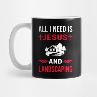 I Need Jesus And Landscaping Landscape Landscaper Mug